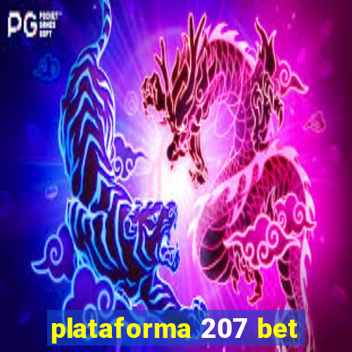 plataforma 207 bet